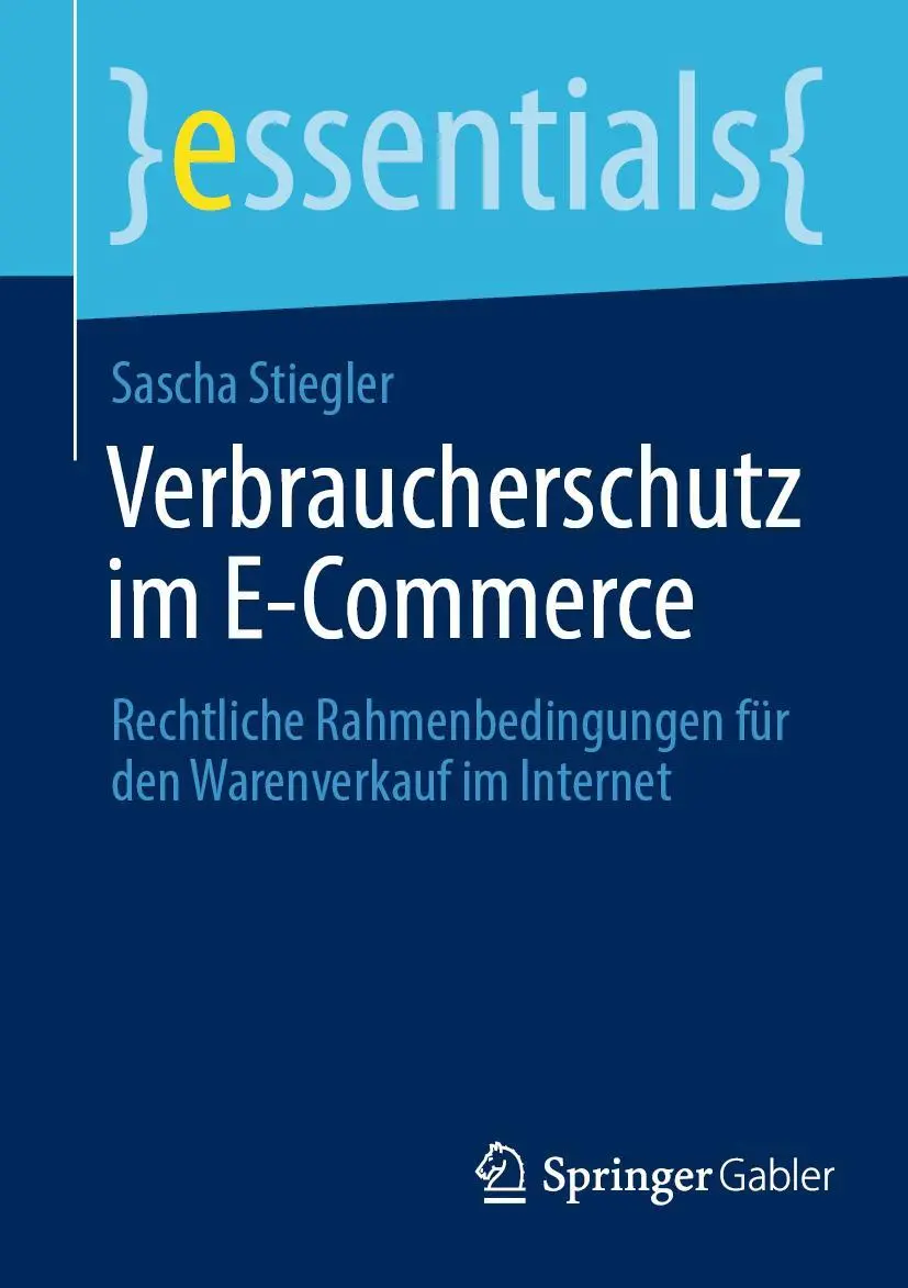 Cover: 9783658373191 | Verbraucherschutz im E-Commerce | Sascha Stiegler | Taschenbuch | xi