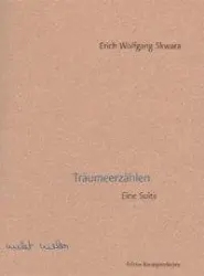 Cover: 9783902113191 | Träumeerzählen | Eine Suite | Erich W. Skwara | Taschenbuch | Deutsch