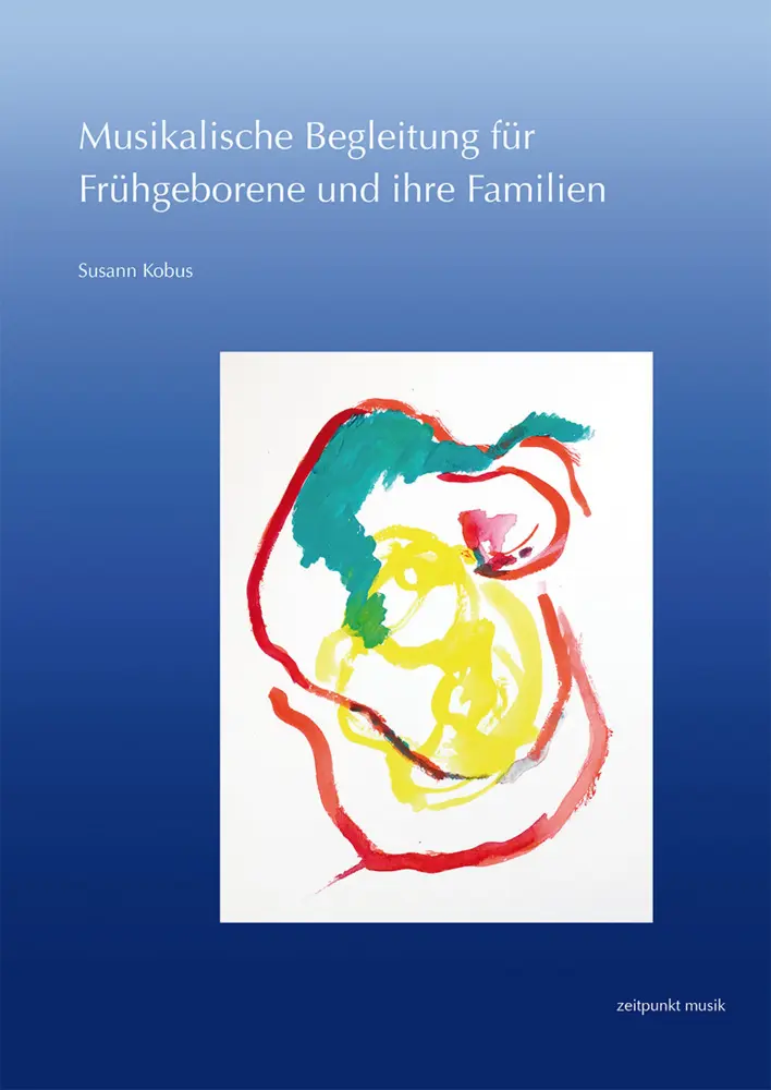 Cover: 9783954903191 | Musikalische Begleitung für Frühgeborene und ihre Familien | Kobus