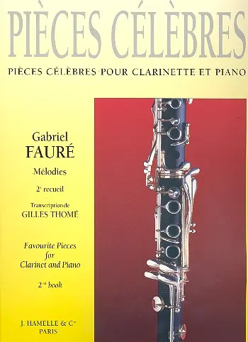 Cover: 9790570693191 | Mélodies vol.2 pour clarinette et piano | Gabriel Urbain Fauré