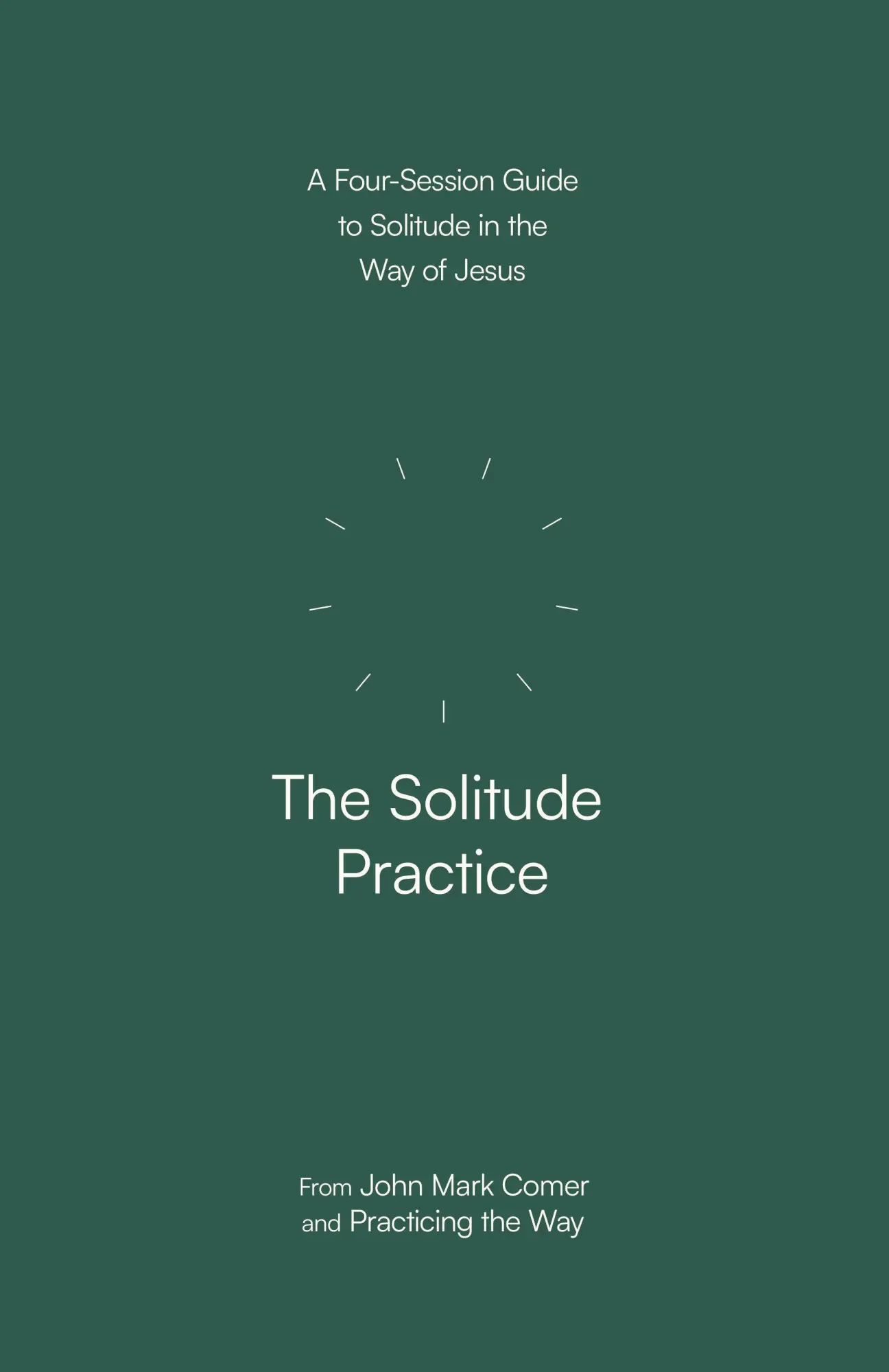 Cover: 9780593603291 | The Solitude Practice | John Mark Comer (u. a.) | Taschenbuch | 2025