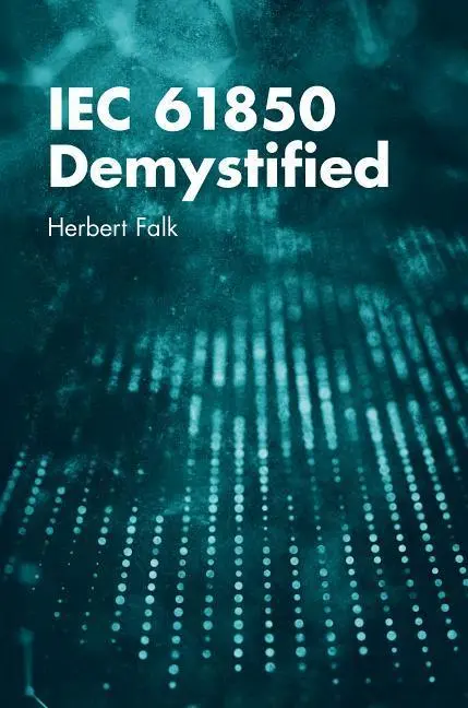 Cover: 9781630813291 | IEC 61850 Demystified | Herbert Falk | Buch | Gebunden | Englisch