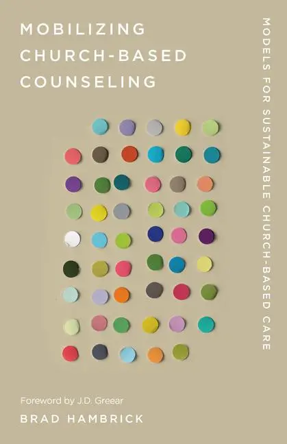 Cover: 9781645073291 | Mobilizing Church-Based Counseling | Brad Hambrick | Taschenbuch