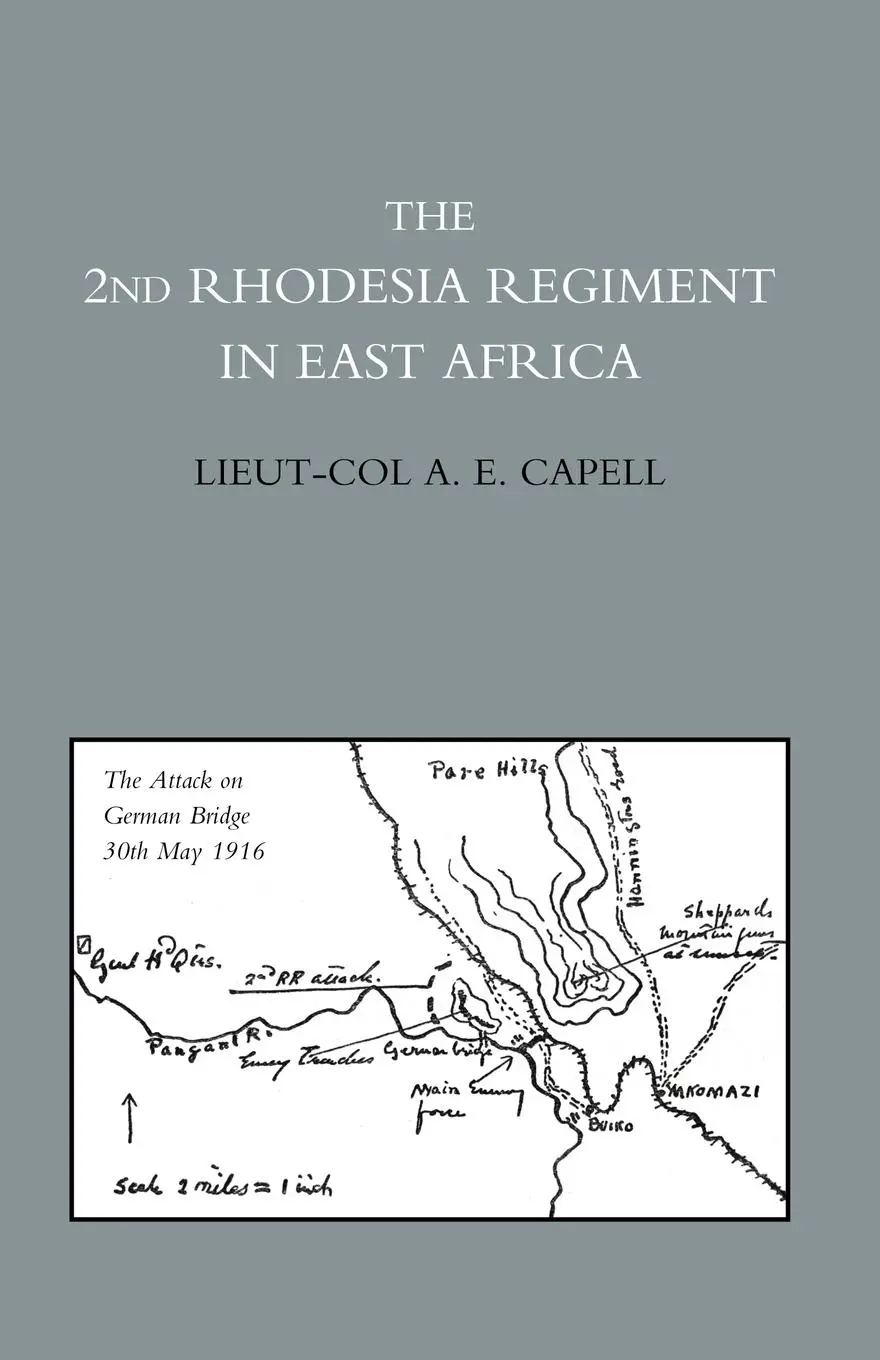 Cover: 9781845743291 | 2ND RHODESIA REGIMENT IN EAST AFRICA | DSO Lieut-Col A. E. Capell