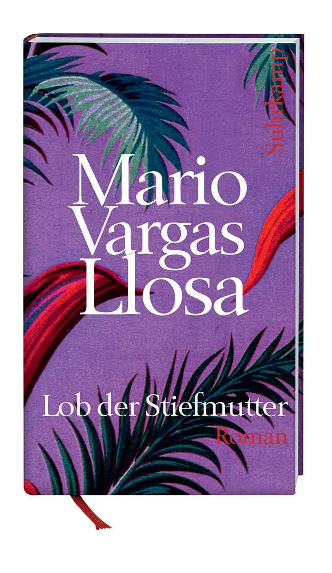 Cover: 9783518463291 | Lob der Stiefmutter | Mario Vargas Llosa | Buch | Lesebändchen | 2011