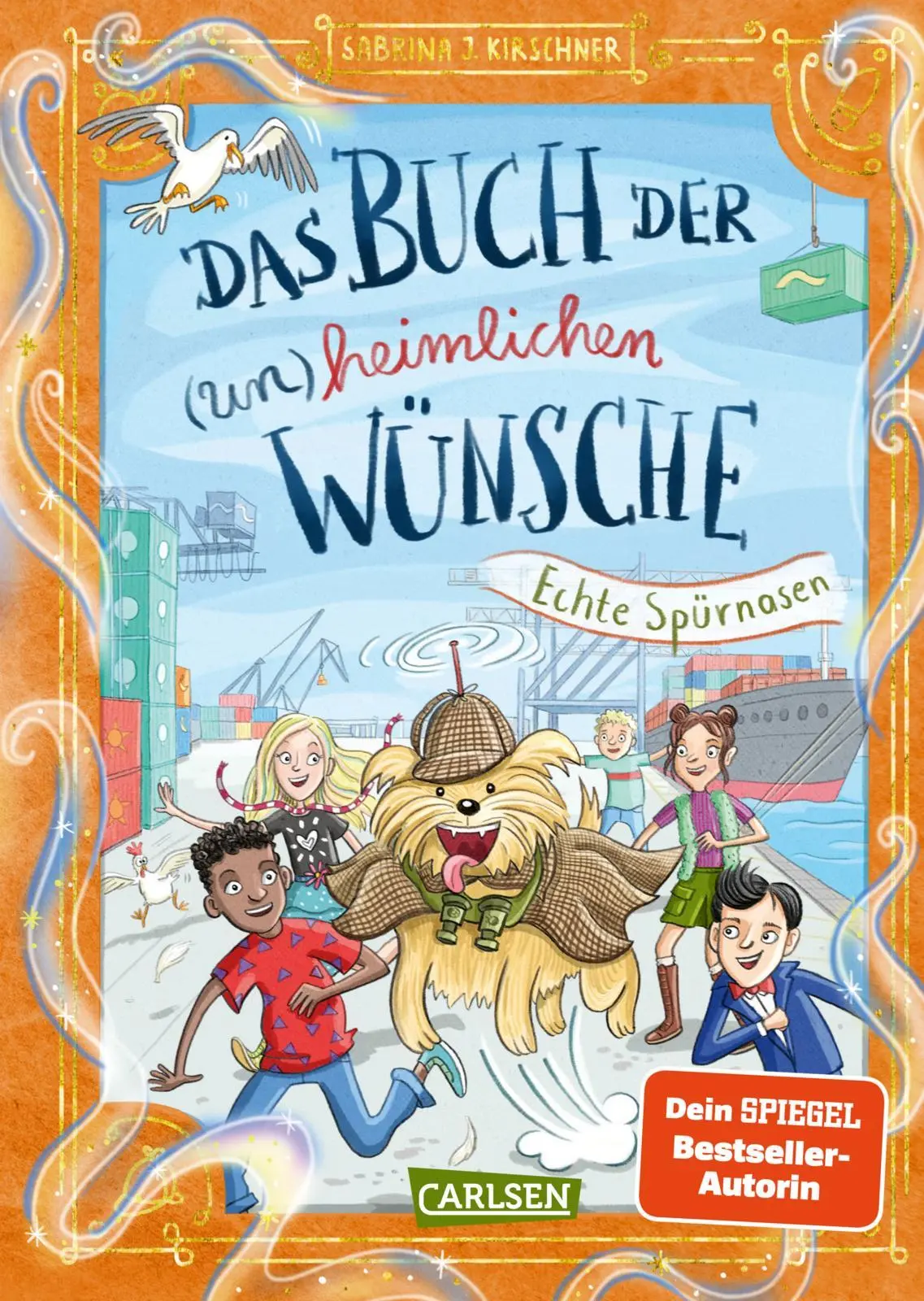 Cover: 9783551653291 | Das Buch der (un)heimlichen Wünsche 4: Echte Spürnasen | Kirschner