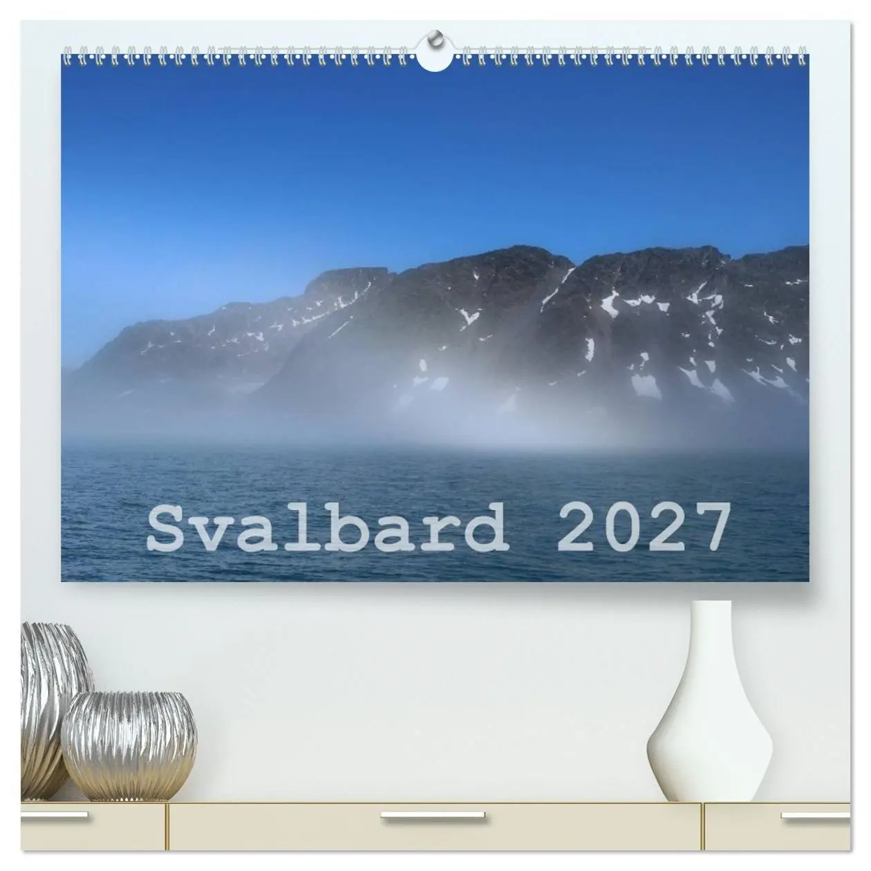 Cover: 9783594153291 | Svalbard 2027 (hochwertiger Premium Wandkalender 2027 DIN A2 quer),...