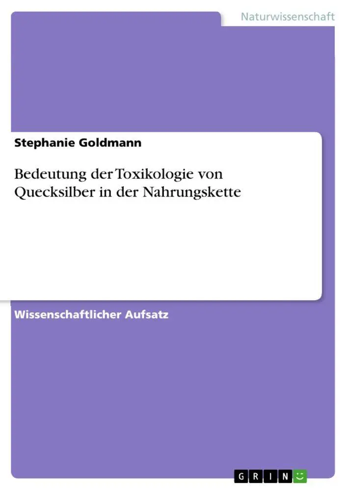 Cover: 9783656453291 | Bedeutung der Toxikologie von Quecksilber in der Nahrungskette | Buch