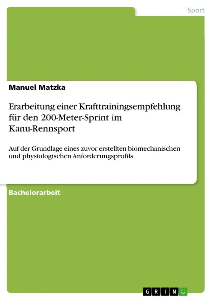 Cover: 9783668403291 | Erarbeitung einer Krafttrainingsempfehlung für den 200-Meter-Sprint...