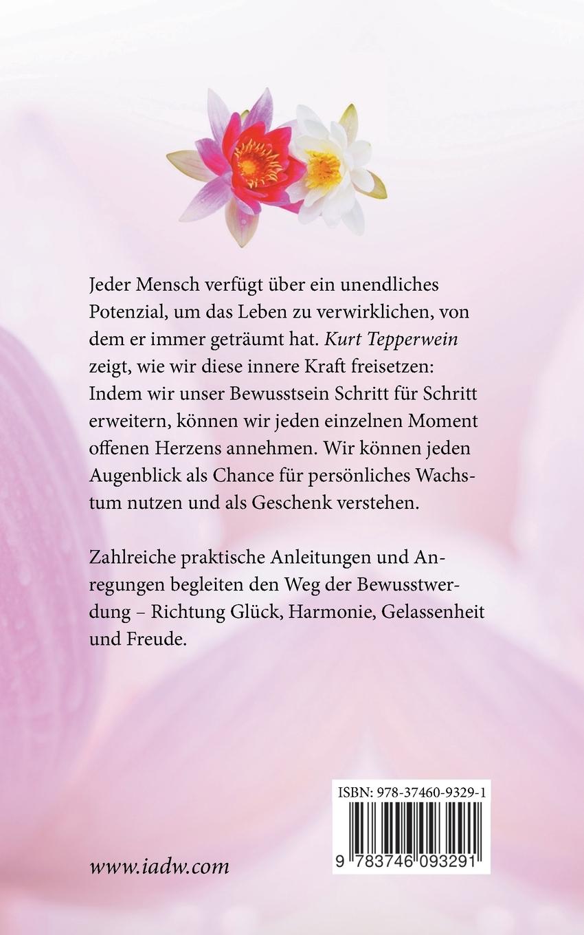 Rückseite: 9783746093291 | Sich öffnen für das Leben | Der Weg zu Glück und Bewusstheit | Buch