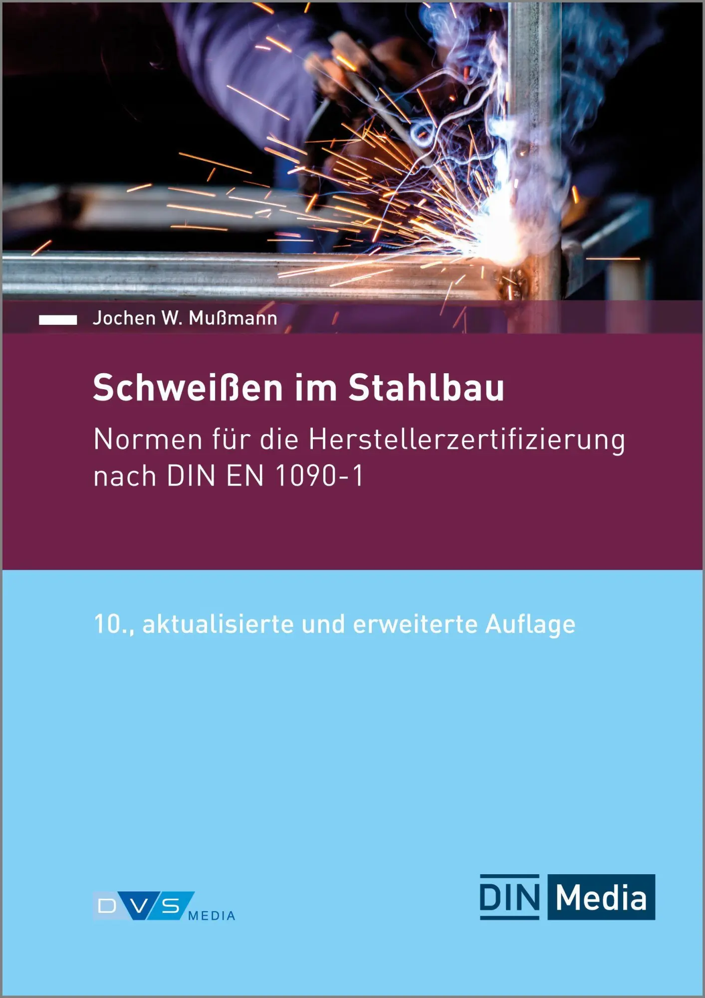 Cover: 9783961443291 | Schweißen im Stahlbau | DIN Media GmbH | Taschenbuch | Normen-Handbuch