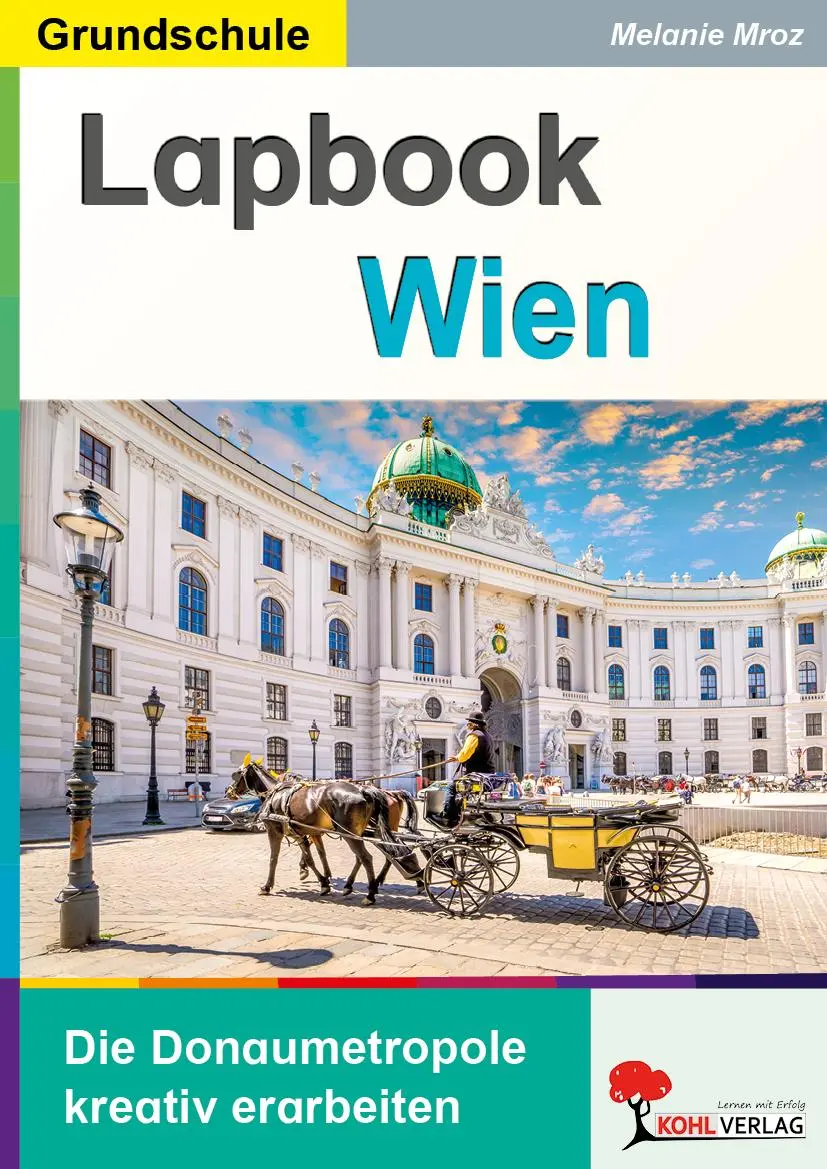 Cover: 9783988413291 | Lapbook Wien | Die Donaumetropole kreativ erarbeiten | Melanie Mroz
