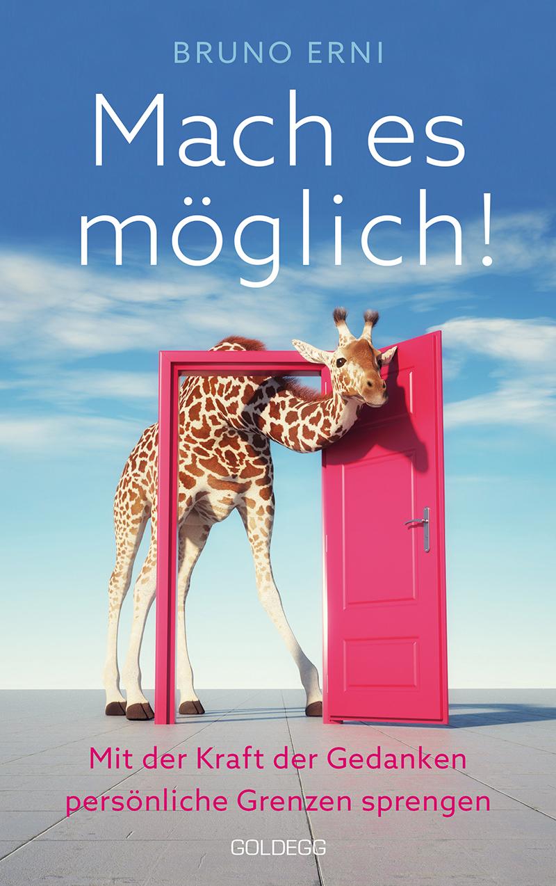 Cover: 9783990603291 | Mach es möglich! | Bruno Erni | Taschenbuch | 264 S. | Deutsch | 2023