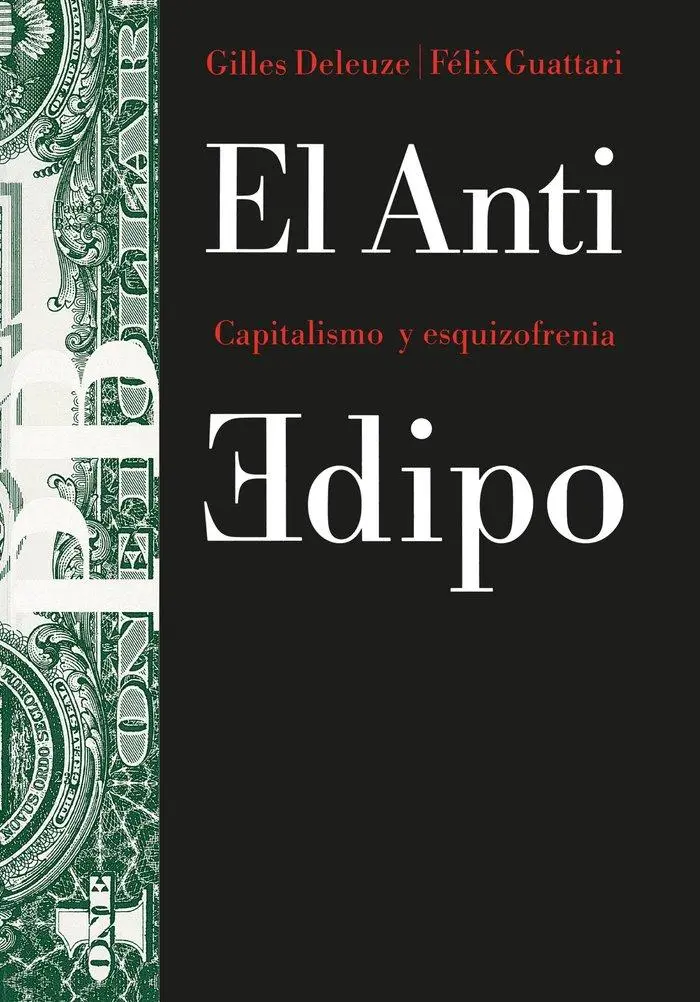 Cover: 9788475093291 | El anti-Edipo : capitalismo y esquizofrenia | Gilles Deleuze (u. a.)