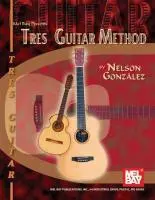 Cover: 9780786673391 | Tres Guitar Method | Nelson Gonzalez | Taschenbuch | Buch | Englisch