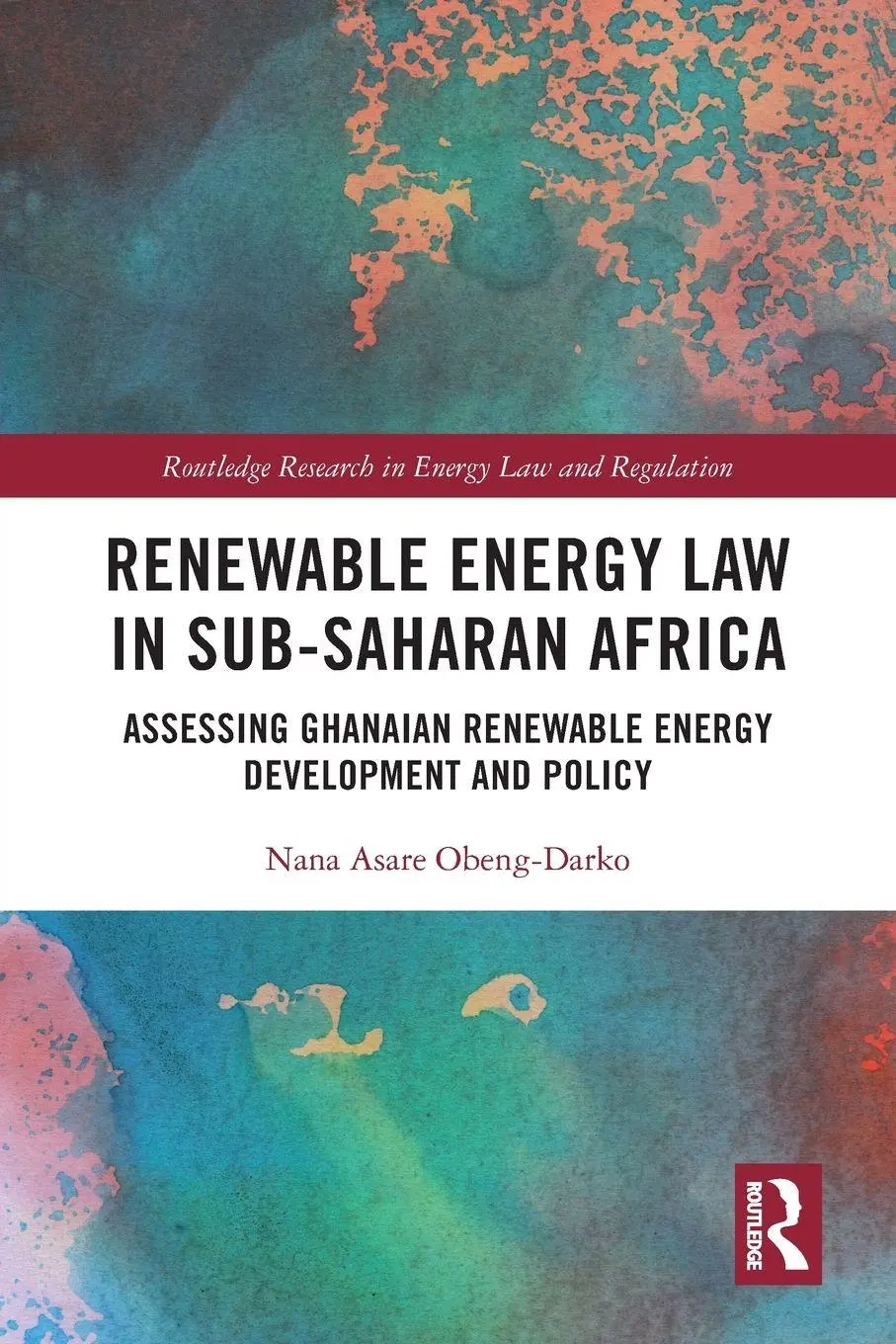 Cover: 9781032773391 | Renewable Energy Law in Sub-Saharan Africa | Nana Asare Obeng-Darko