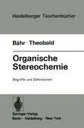 Cover: 9783540063391 | Organische Stereochemie | Begriffe und Definitionen | Theobald (u. a.)