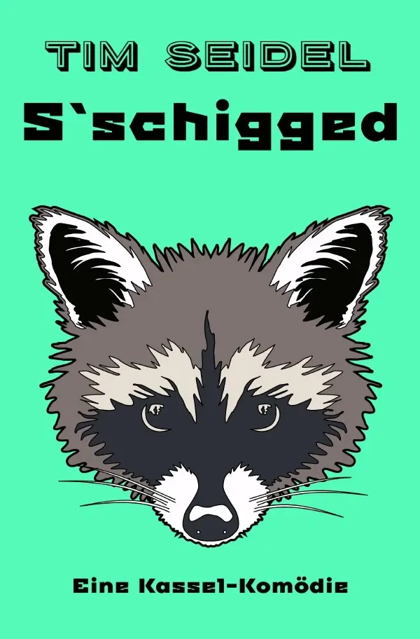 Cover: 9783819033391 | S`schigged | Eine Kassel-Komödie. DE | Tim Seidel | Taschenbuch | 2025