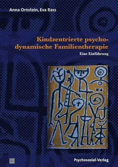 Cover: 9783837923391 | Kindzentrierte psychodynamische Familientherapie | Anna Ornstein
