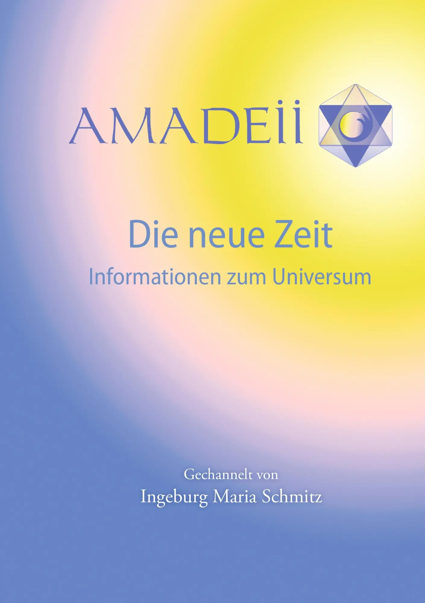Cover: 9783844853391 | Amadeii - Die neue Zeit | Informationen zum Universum | Schmitz | Buch