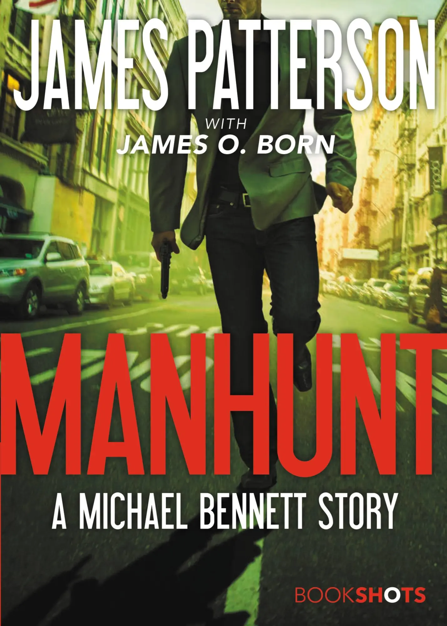 Cover: 9780316473491 | Manhunt | A Michael Bennett Story | James Patterson | Taschenbuch