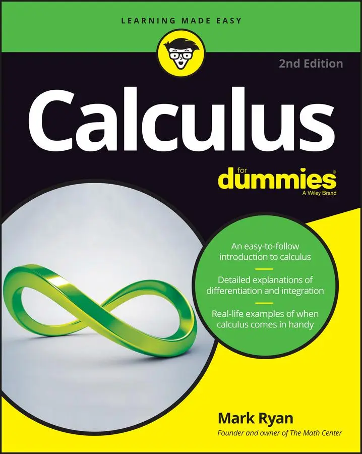 Cover: 9781119293491 | Calculus for Dummies | Mark Ryan | Taschenbuch | Englisch | 2016 Cover: 9781119293491 | Calculus for Dummies | Mark Ryan | Taschenbuch | Englisch | 2016