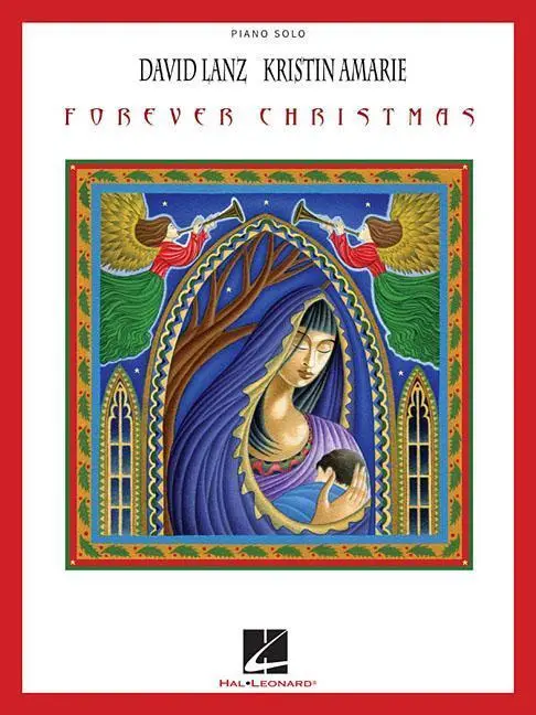 Cover: 9781495023491 | David Lanz &amp; Kristin Amarie - Forever Christmas: Piano Solo and...