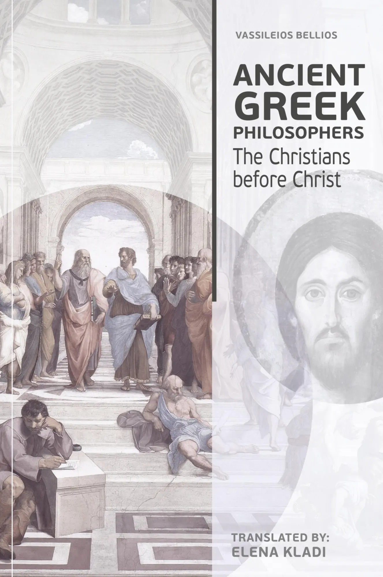 Cover: 9781917613491 | ANCIENT GREEK PHILOSOPHERS | The Christians before Christ | Bellios