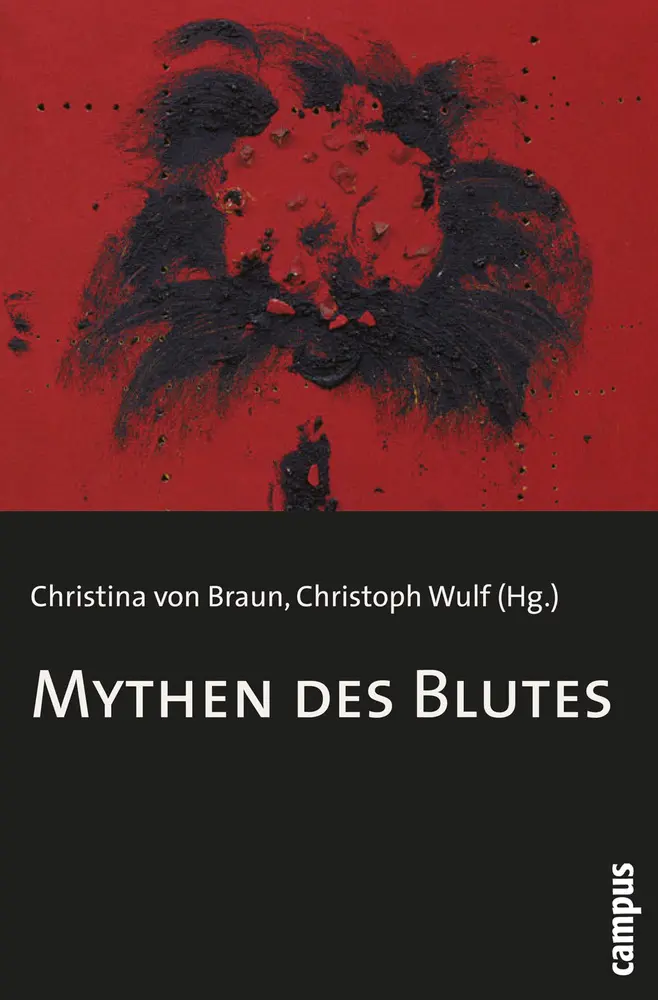 Cover: 9783593383491 | Mythen des Blutes | Christoph Wulf (u. a.) | Taschenbuch | 369 S.