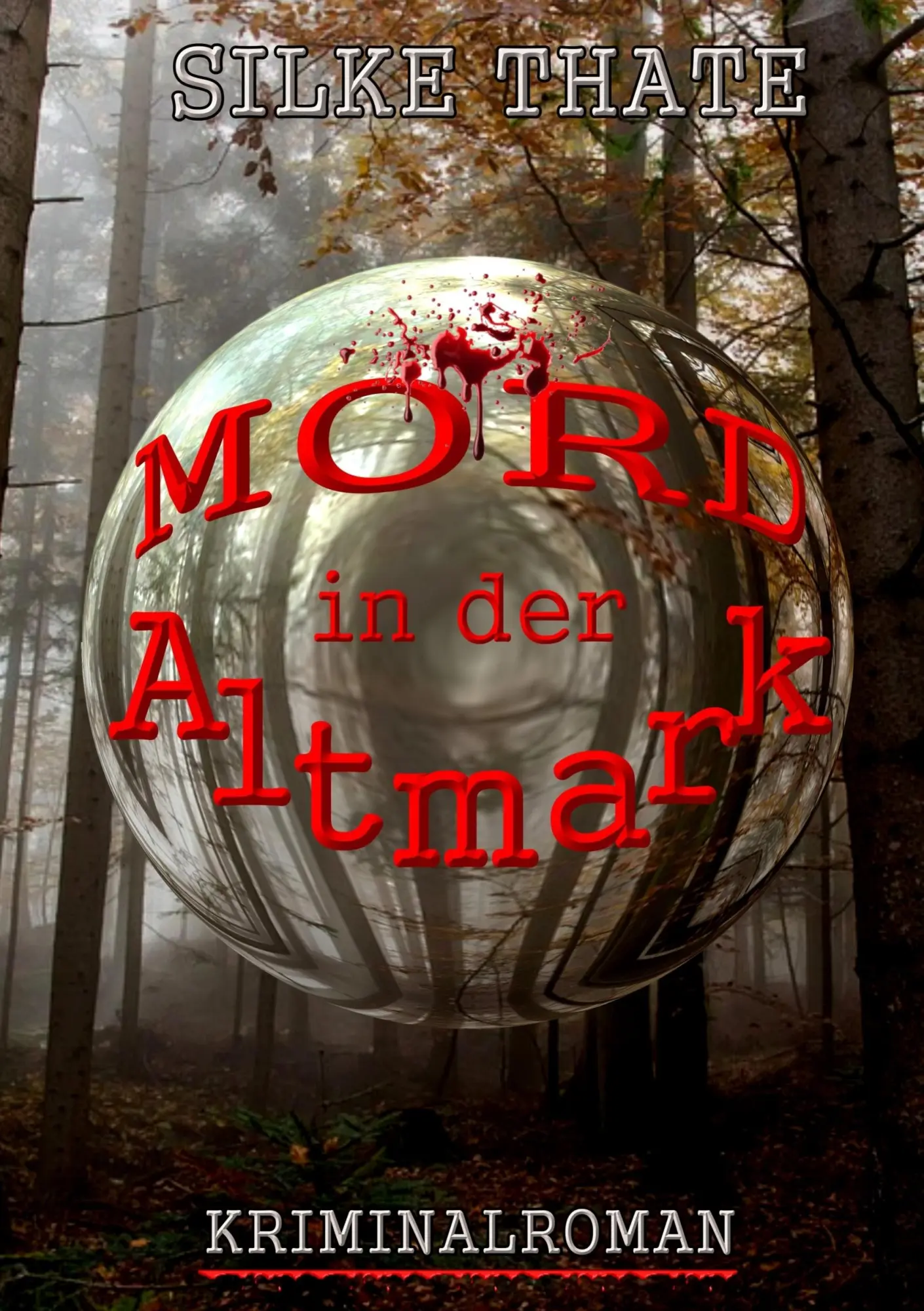 Cover: 9783741263491 | Mord in der Altmark | Kriminalroman | Silke Thate | Taschenbuch | 2016