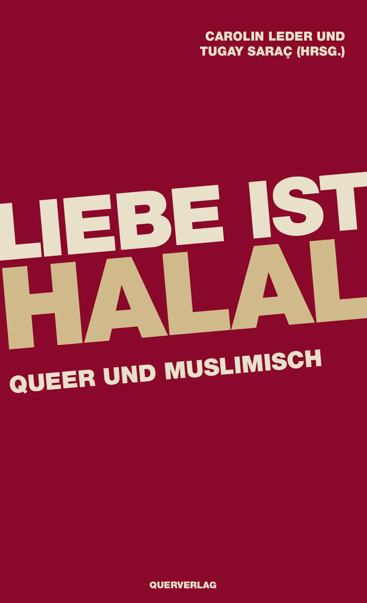 Cover: 9783896563491 | Liebe ist halal | Queer und Muslimisch | Carolin Leder (u. a.) | Buch