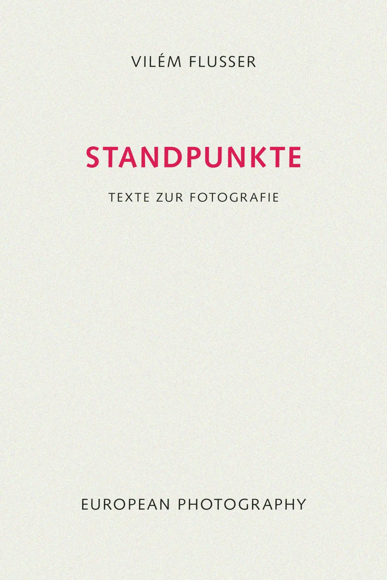 Cover: 9783923283491 | Standpunkte | Texte zur Fotografie | Vilem Flusser | Taschenbuch