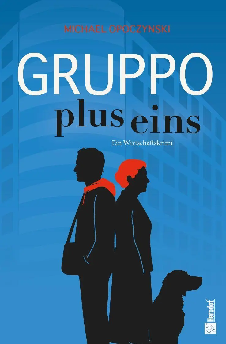 Cover: 9783986413491 | Gruppo plus eins | Ein Wirtschaftskrimi | Michael Opoczynski | Buch