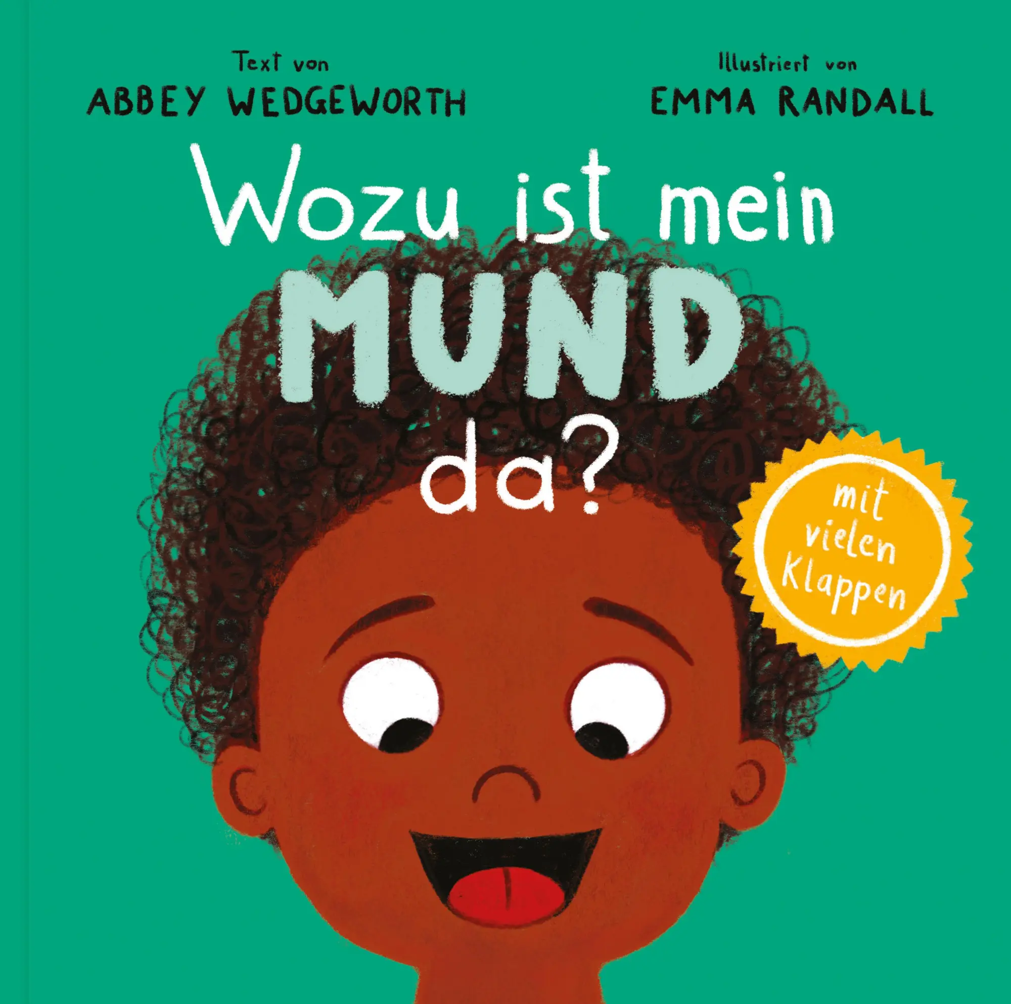 Cover: 9783986653491 | Wozu ist mein Mund da? | Abbey Wedgeworth | Buch | 18 S. | Deutsch