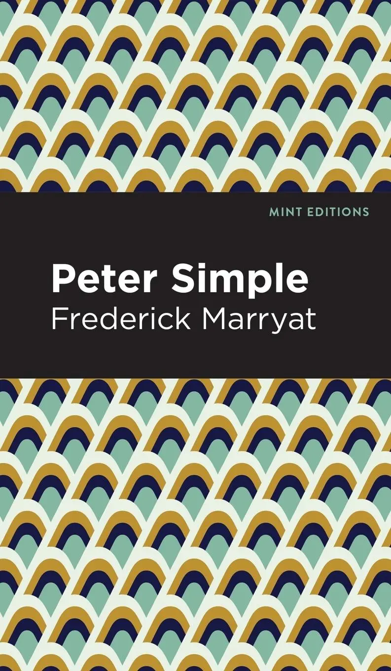 Cover: 9781513133591 | Peter Simple | Frederick Marryat | Buch | Mint Editions | Englisch