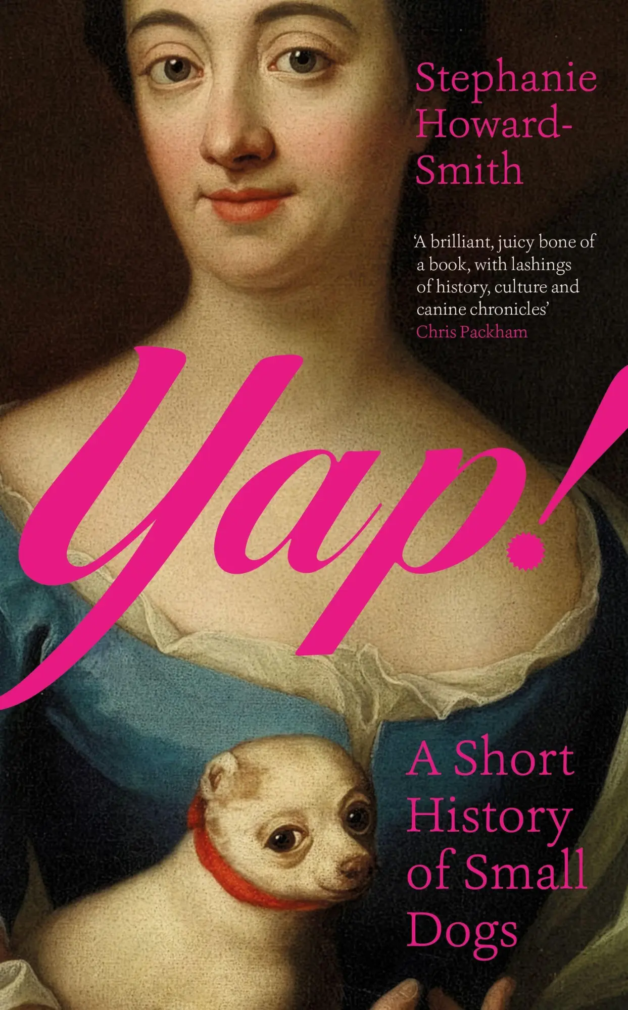 Cover: 9781803513591 | Yap! | A Short History of Small Dogs | Stephanie Howard-Smith | Buch