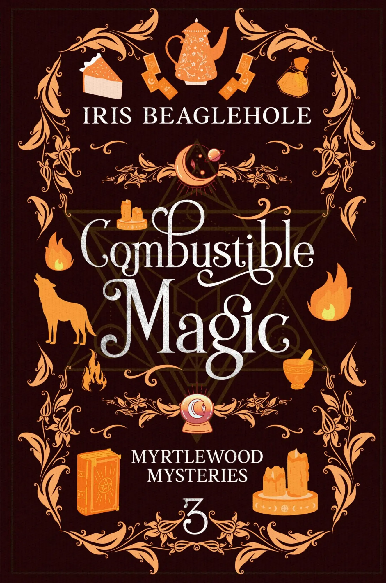 Cover: 9781991173591 | Combustible Magic | Myrtlewood Mysteries Book 3 | Iris Beaglehole