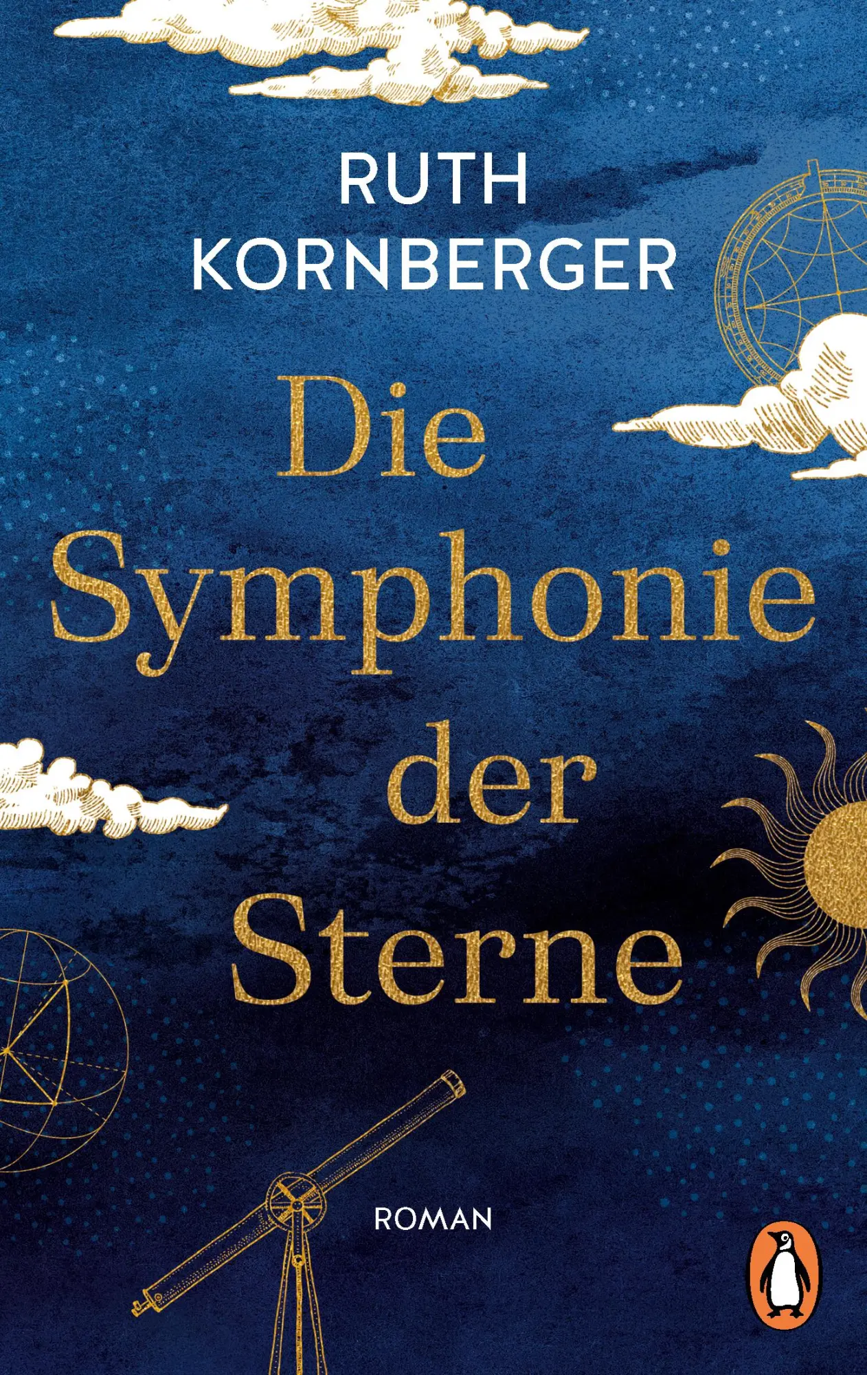 Cover: 9783328113591 | Die Symphonie der Sterne | Ruth Kornberger | Taschenbuch | 480 S.
