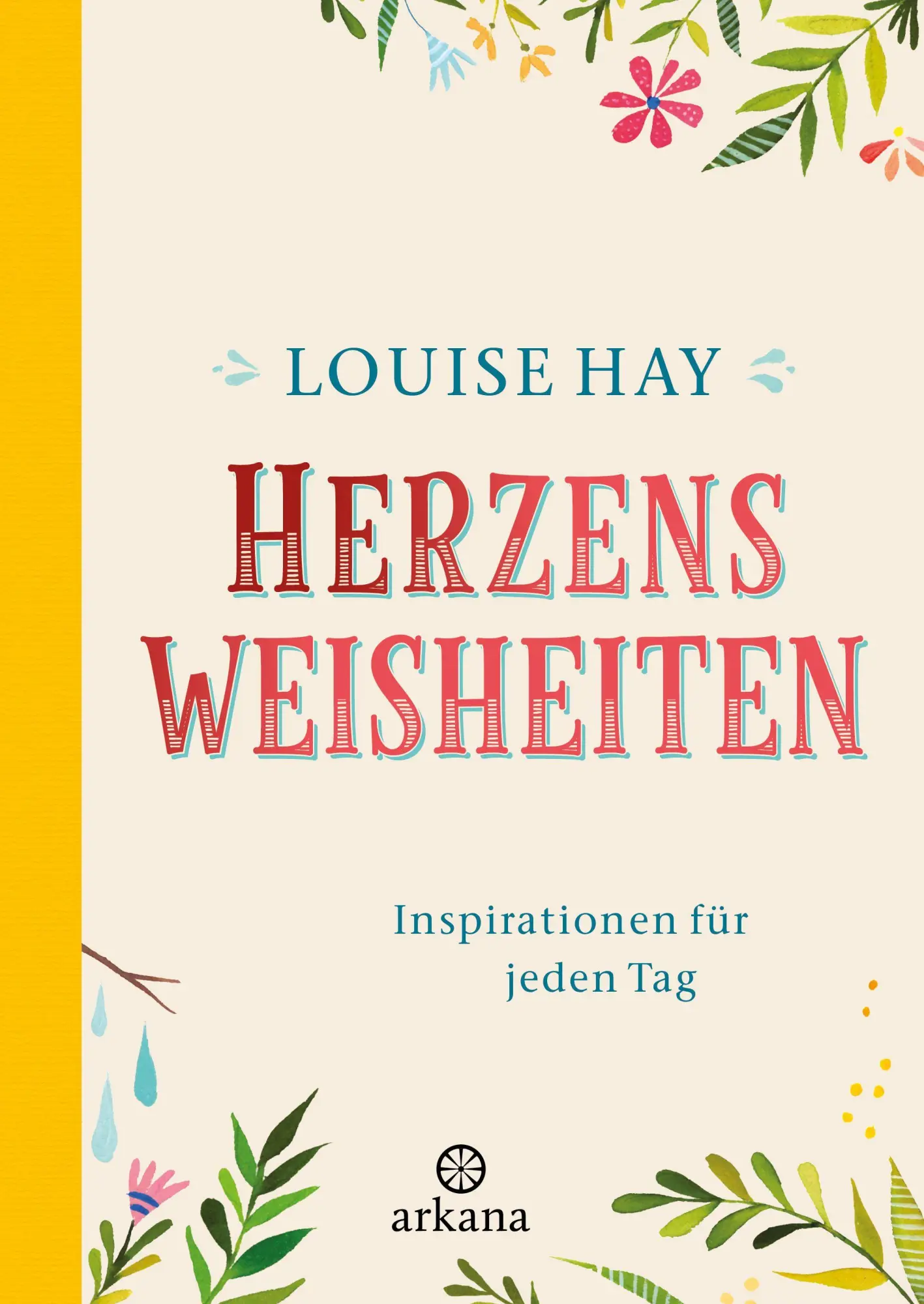 Cover: 9783442343591 | Herzensweisheiten | Inspirationen für jeden Tag | Louise Hay | Buch