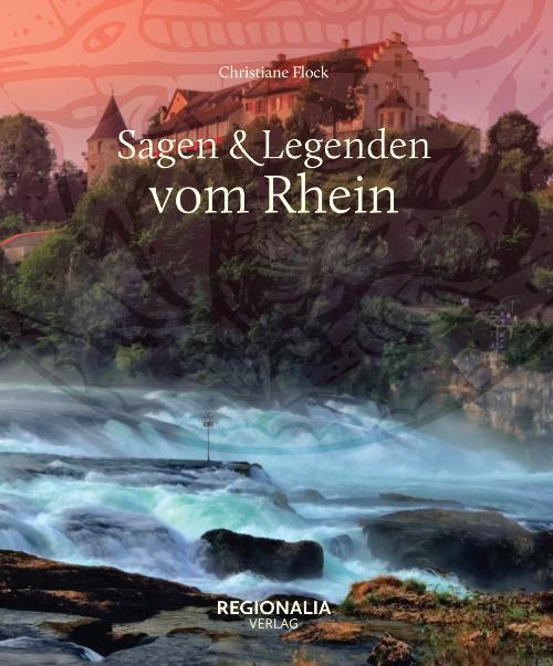 Cover: 9783955403591 | Sagen und Legenden vom Rhein | Christiane Flock | Buch | 160 S. | 2020