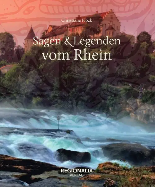 Cover: 9783955403591 | Sagen und Legenden vom Rhein | Christiane Flock | Buch | 160 S. | 2020