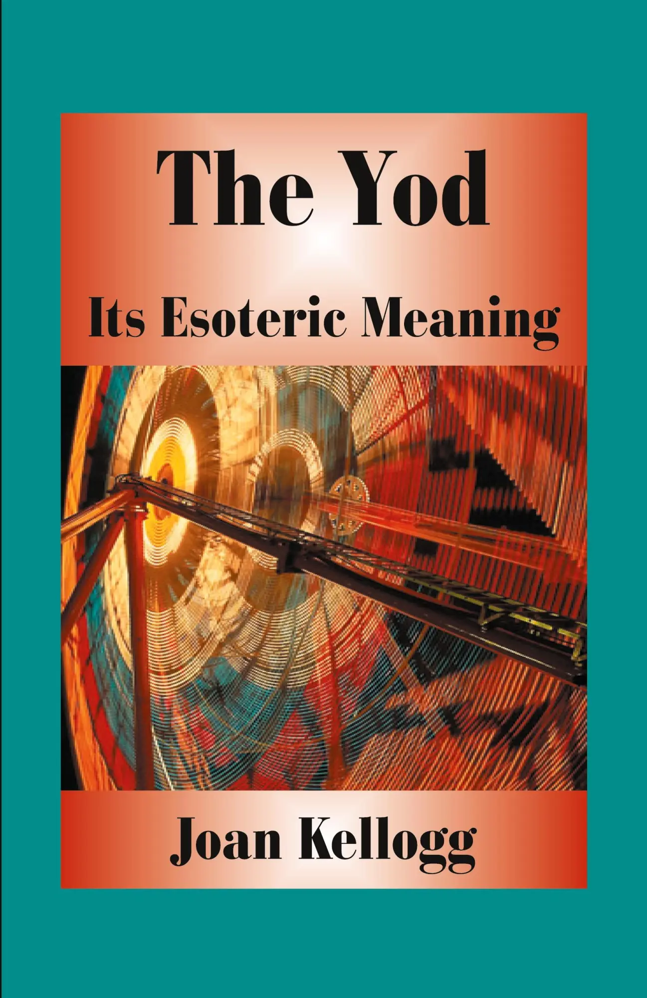 Cover: 9780866903691 | The Yod | Its Esoteric Meaning | Joan Kellogg | Taschenbuch | Englisch