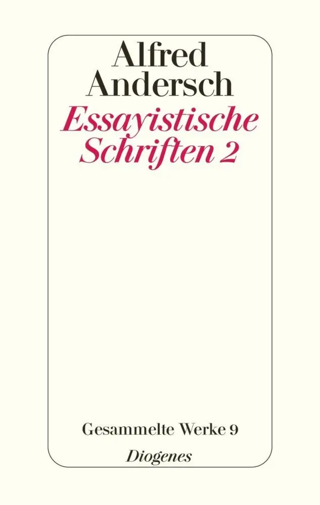 Cover: 9783257063691 | Essayistische Schriften 2 | Gesammelte Werke 9 | Alfred Andersch