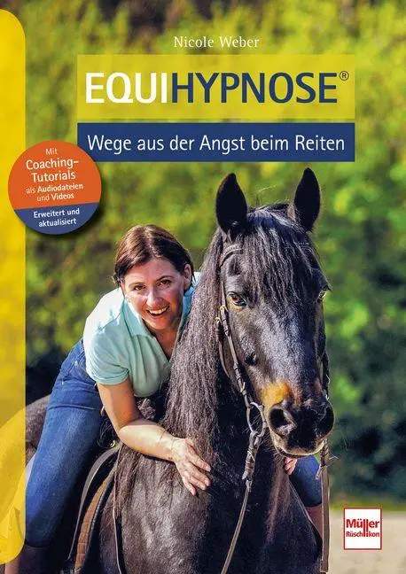 Cover: 9783275023691 | Equihypnose - Wege aus der Angst beim Reiten | Nicole Weber | Buch
