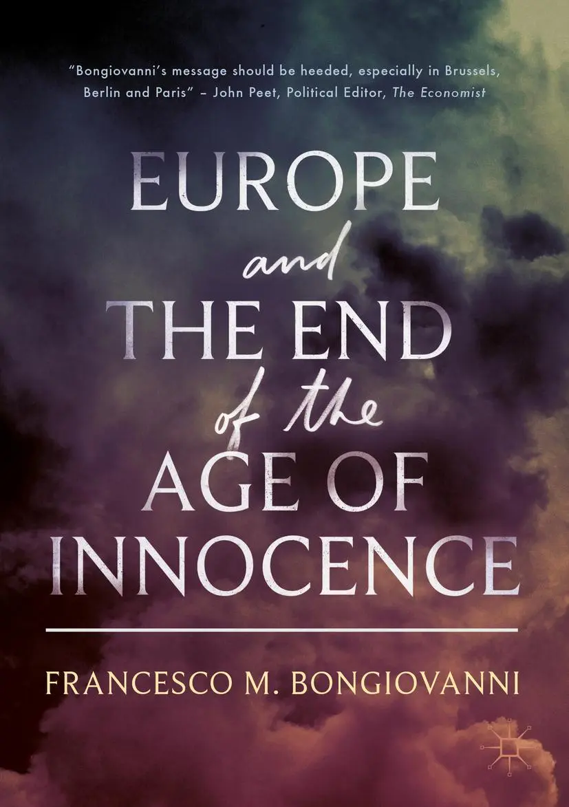 Cover: 9783319743691 | Europe and the End of the Age of Innocence | Francesco M. Bongiovanni