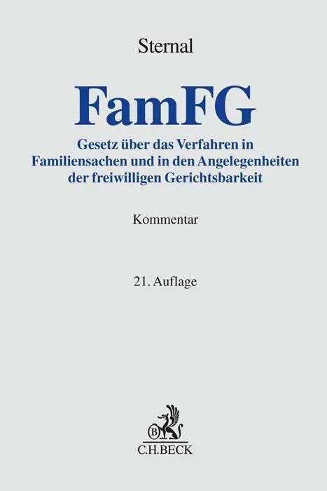 Cover: 9783406793691 | FamFG | Werner Sternal | Buch | Grauer Kommentar | XLIII | Deutsch