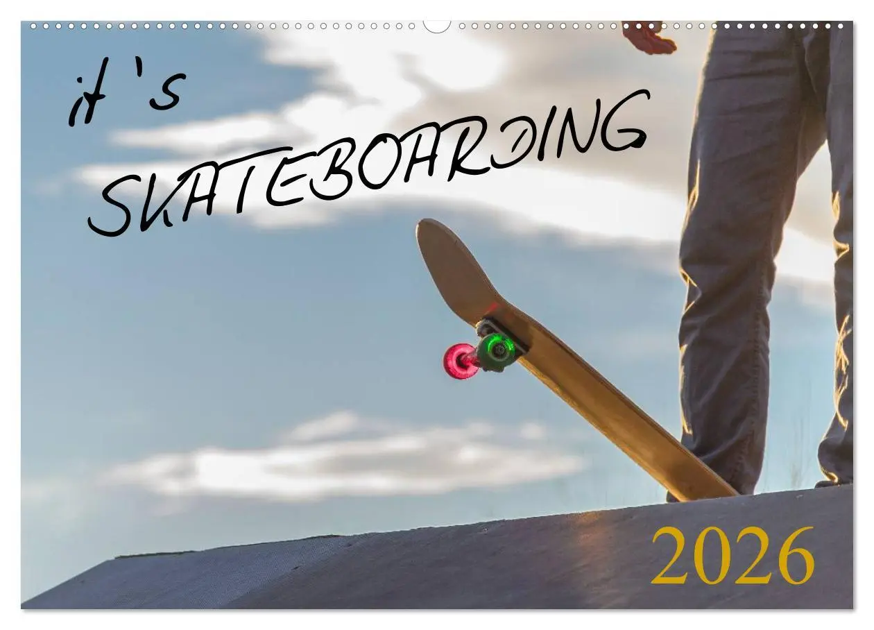 Cover: 9783516133691 | it's SKATEBOARDING (Wandkalender 2026 DIN A2 quer), CALVENDO...