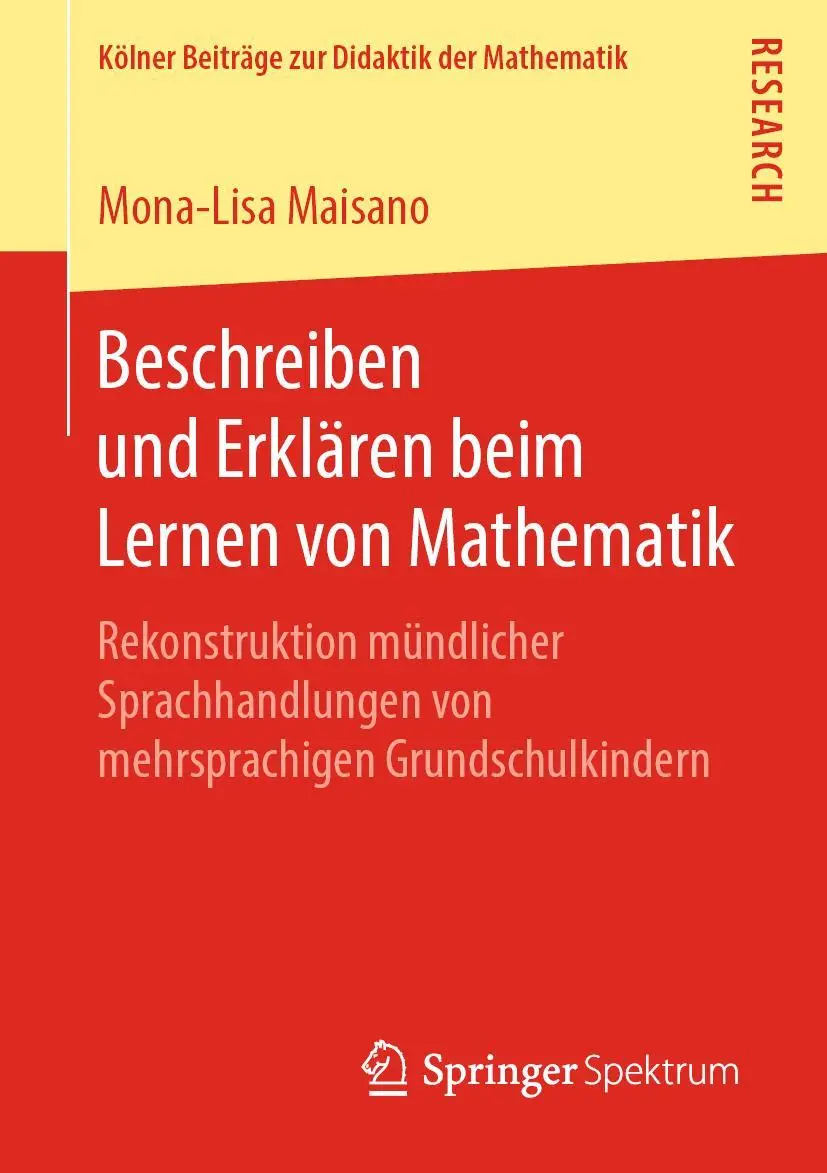 Cover: 9783658253691 | Beschreiben und Erklären beim Lernen von Mathematik | Maisano | Buch Cover: 9783658253691 | Beschreiben und Erklären beim Lernen von Mathematik | Maisano | Buch