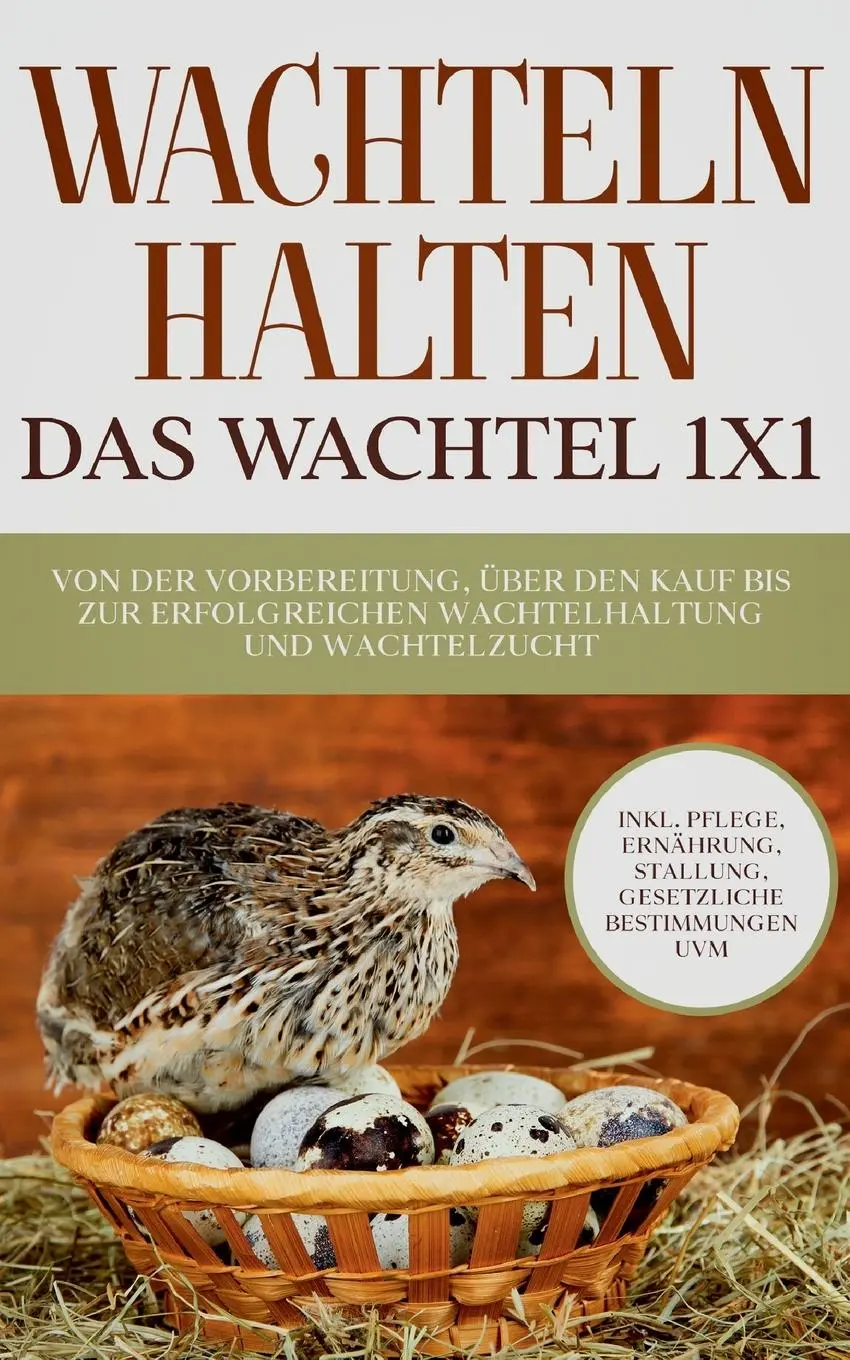 Cover: 9783755723691 | Wachteln halten - Das Wachtel 1x1 | Maximilian Kobus | Taschenbuch