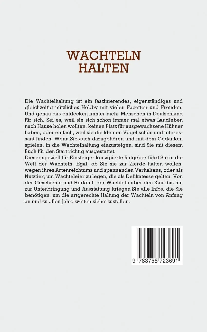 Rückseite: 9783755723691 | Wachteln halten - Das Wachtel 1x1 | Maximilian Kobus | Taschenbuch